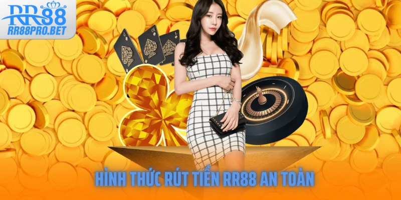 Hình thức rút tiền RR88 an toàn